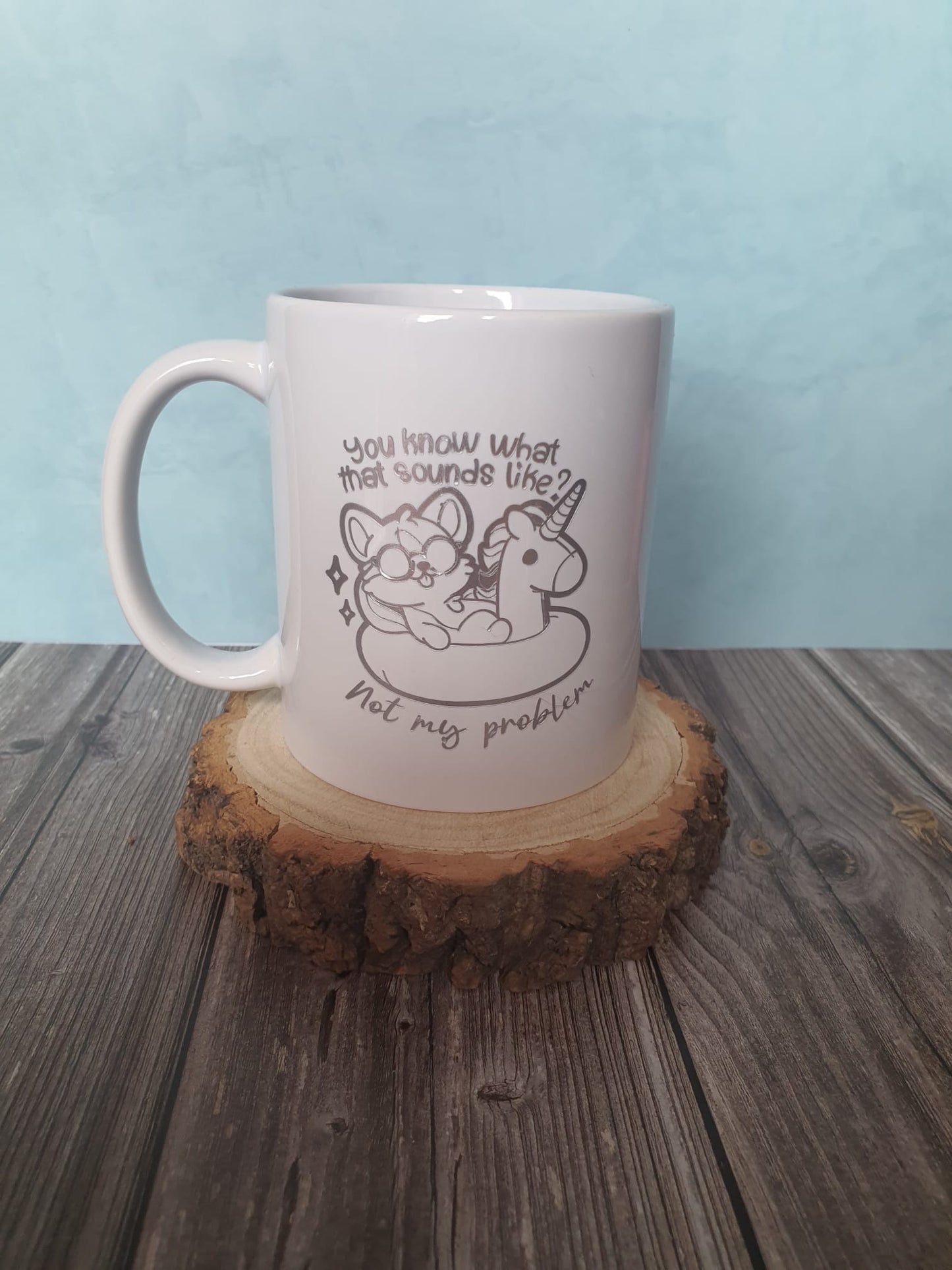 Not my problem mug