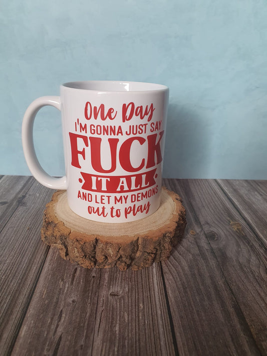 F**k it all explicit mug