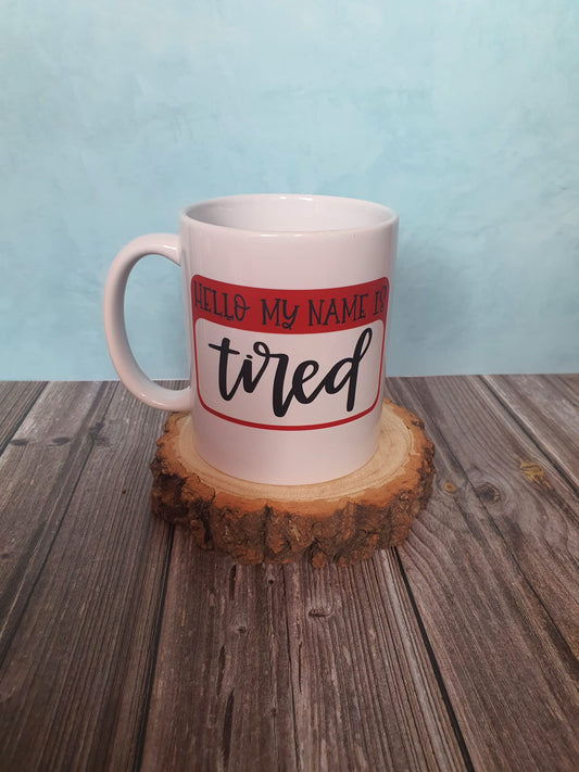 Tired mug